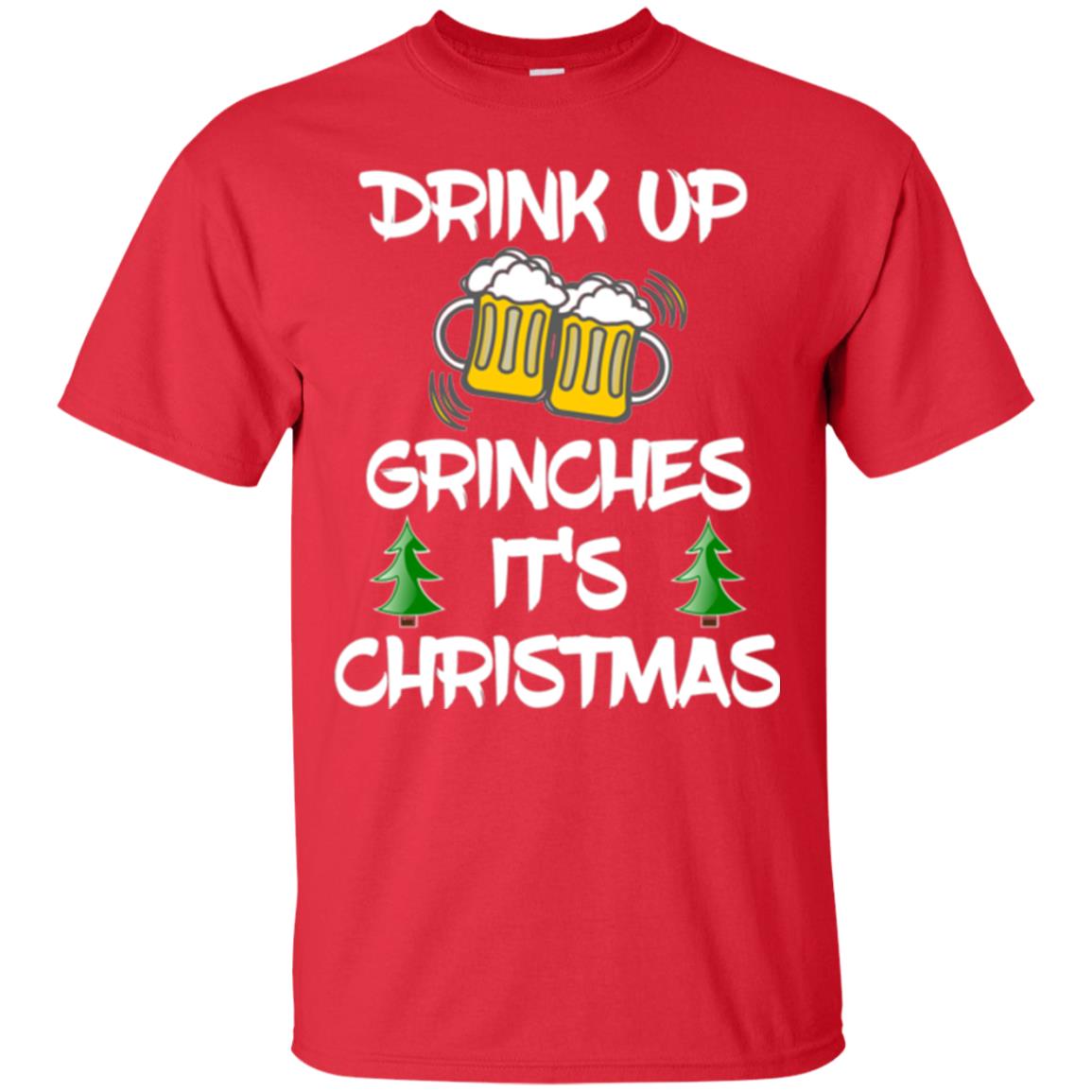 Beer Lovers T-shirt Drink Up Grinches It_s Christmas Red