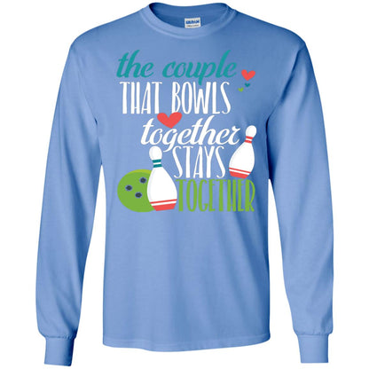 Bowler Shirt The Couple That Bowls Together Stay Together Carolina Blue