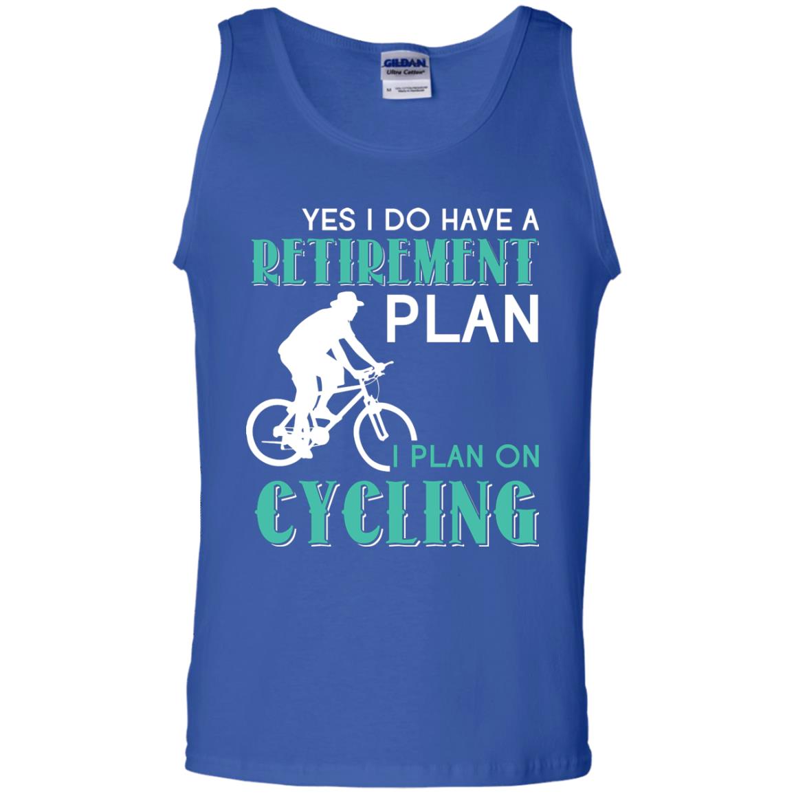 Yes I Do Have A Retirement Plan I Plan On Cycling Retired Gift Shirt For Cycling Lover Royal