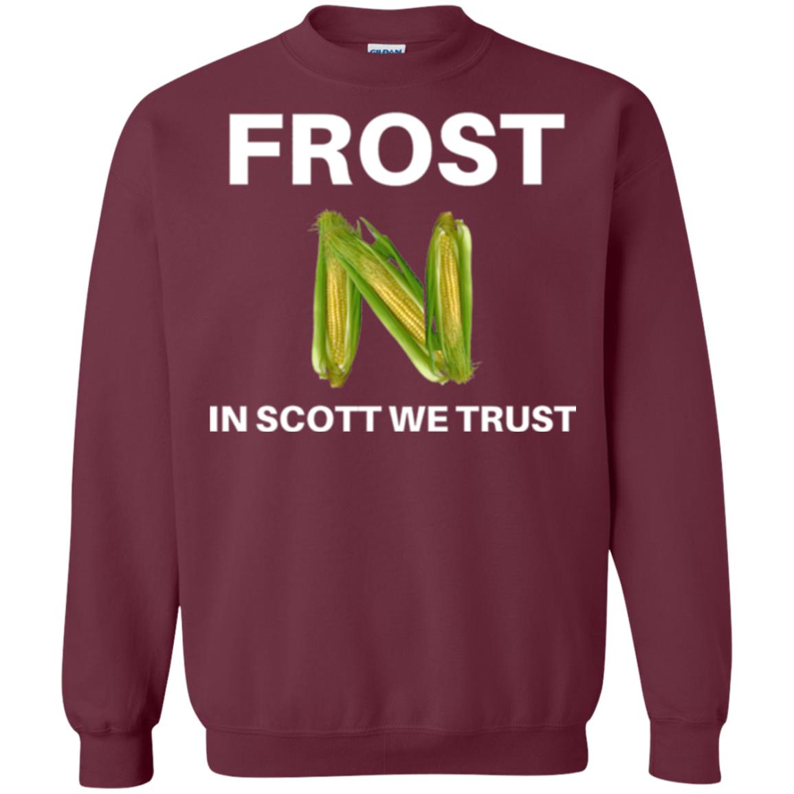 Frost Scott We Trust Nebraska Football Coach T-shirt Maroon