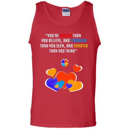 You Are Braver Than You Believe And Stronger Than You Seem And Smarter Than You Think Autism Shirt Red