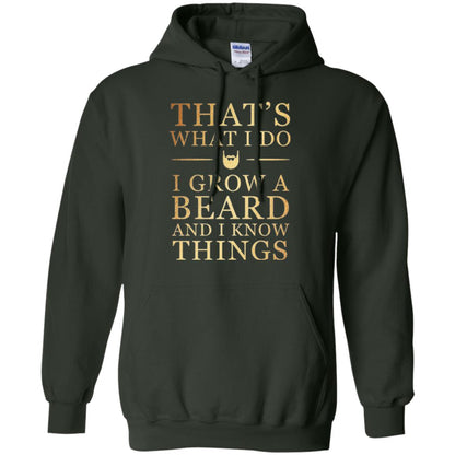 Beard T-shirt That_s What I Do I Grow A Beard And I Know Things Forest Green