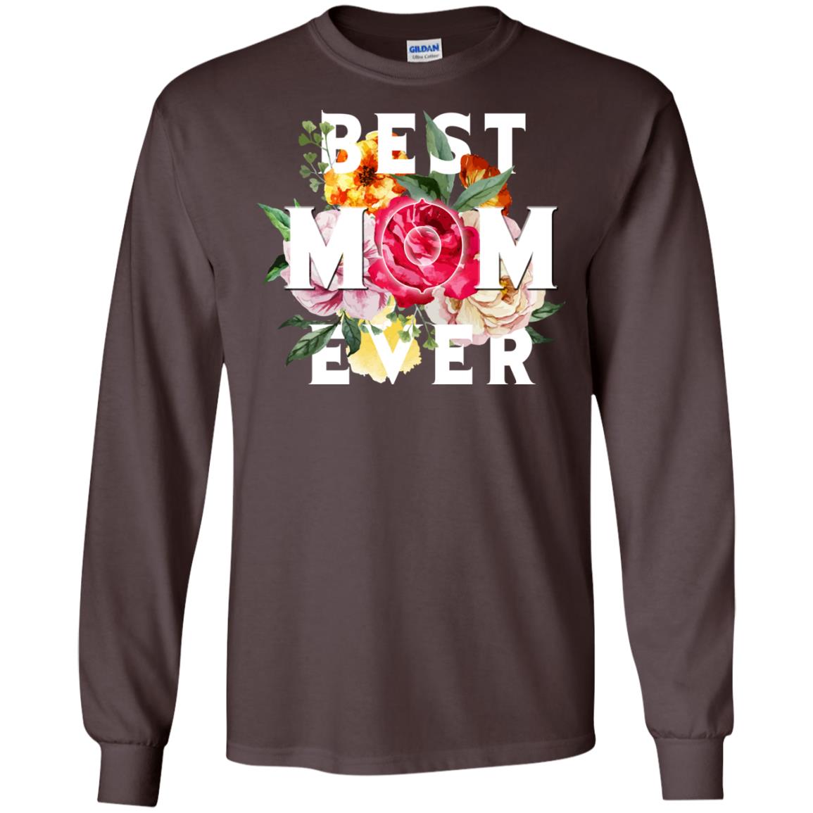 Best Mom Ever Mommy Shirt Dark Chocolate