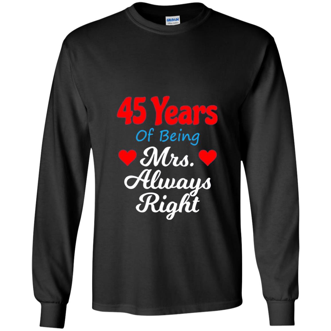 45th Wedding Anniversary T-shirt Mrs Always Right Black