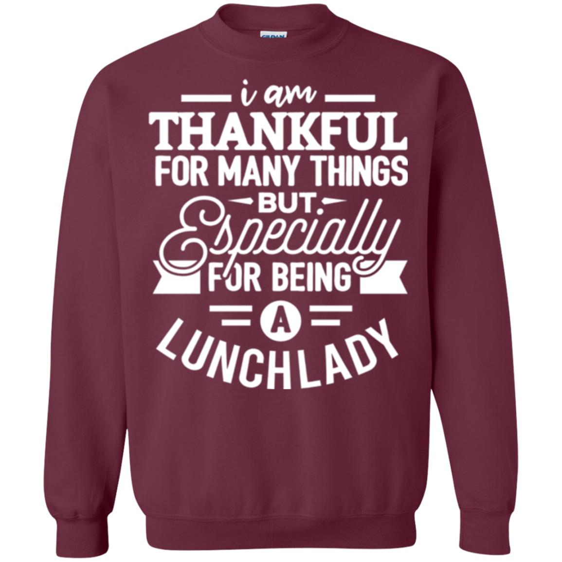 Lunch Lady T-shirt I Am Thankful For Many Things Maroon