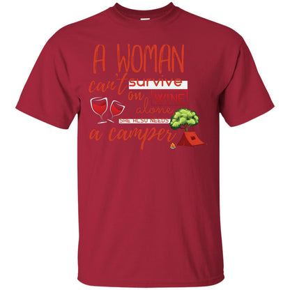 A Woman Cannot Survive On Wine Alone, She Also Needs A Camper Shirt Cardinal