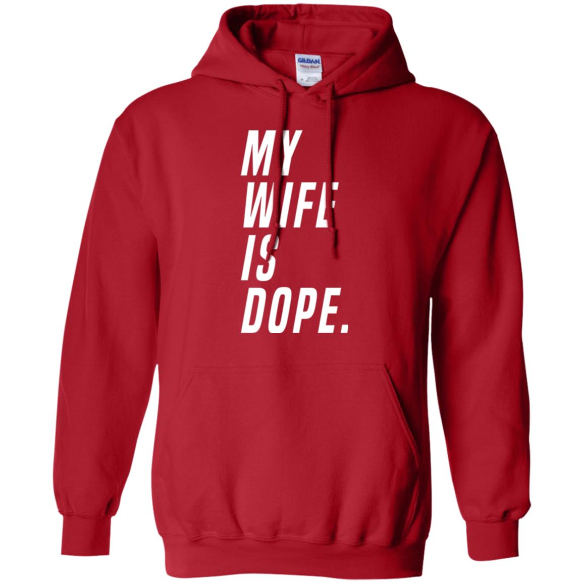 Husband T-shirt My Wife Is Dope Funny Valentine_s Day Gift Red