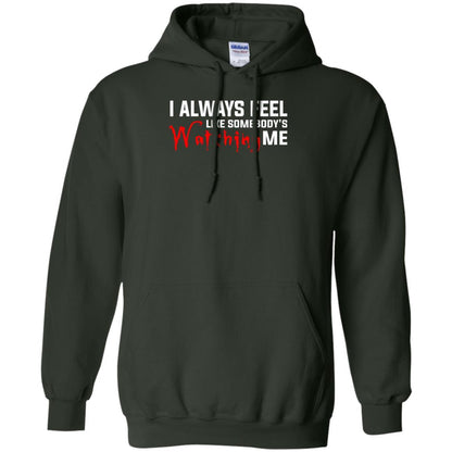 I Always Feel Like Somebody's Watching Me T-shirt Forest Green