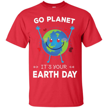 Go Planet It_s Your Earth Day 2018 T-shirt Red