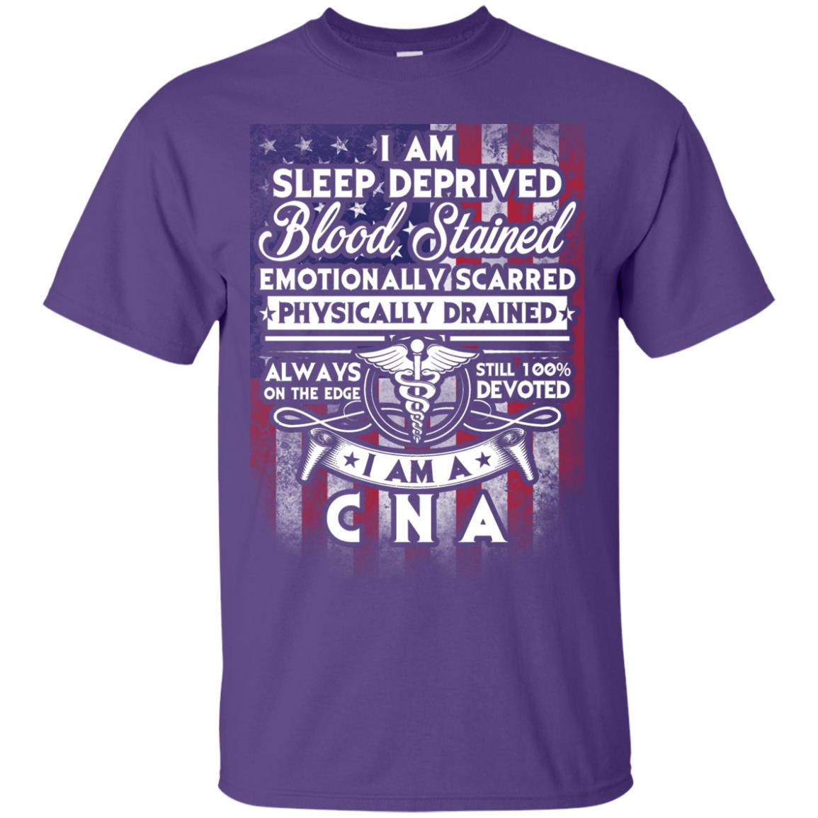 I Am Sleep Deprived Blood Stained I Am Cna Nurse T-shirt Purple