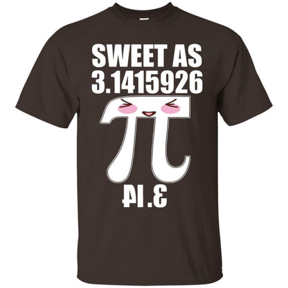 Pi Day Sweet As Pie Funny Geek Mathematics Day Tshirt Dark Chocolate