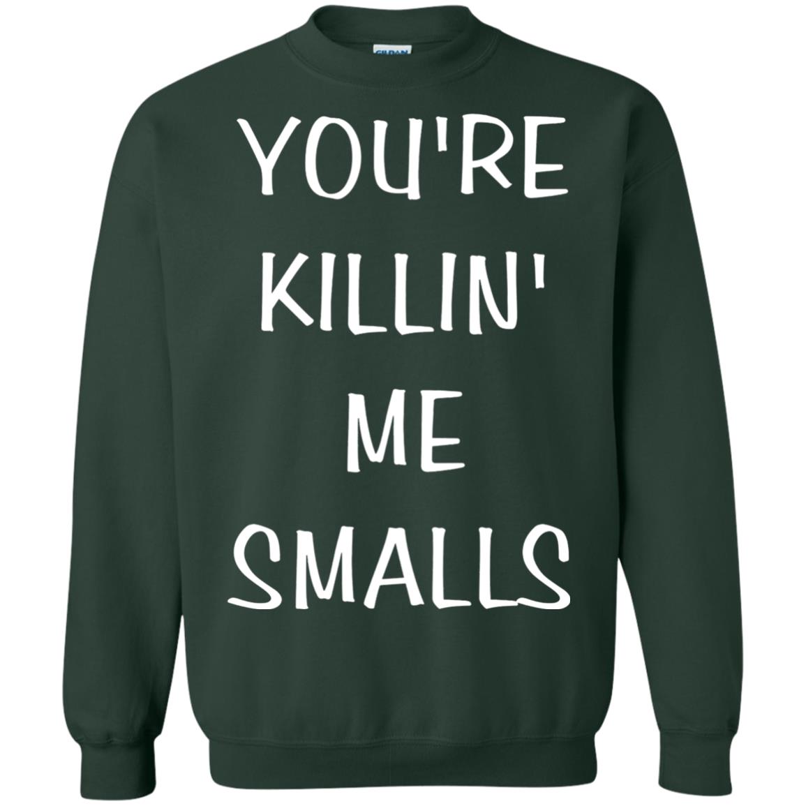 You_re Killin Me Smalls Funny Cute Baseball Shirt Forest Green
