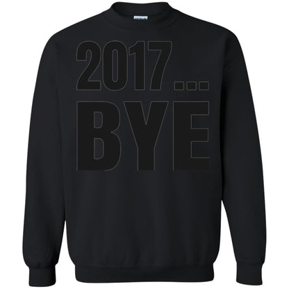 Happy New Year Eve T-shirt Shirt Bye 2017 Black