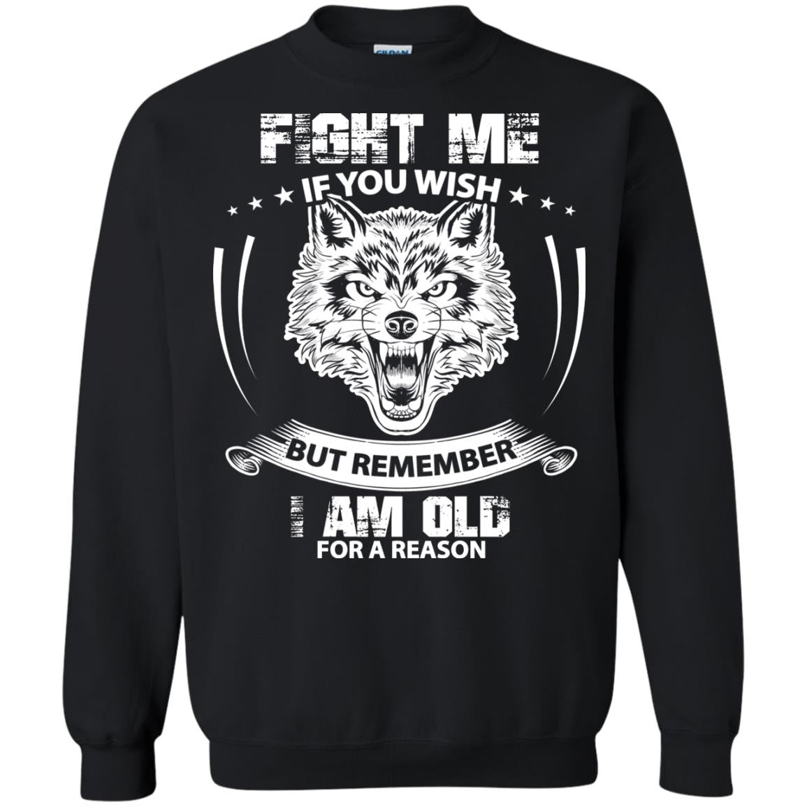 Fight Me If You Wish But Remember I Am Old For A Reason Shirt Black
