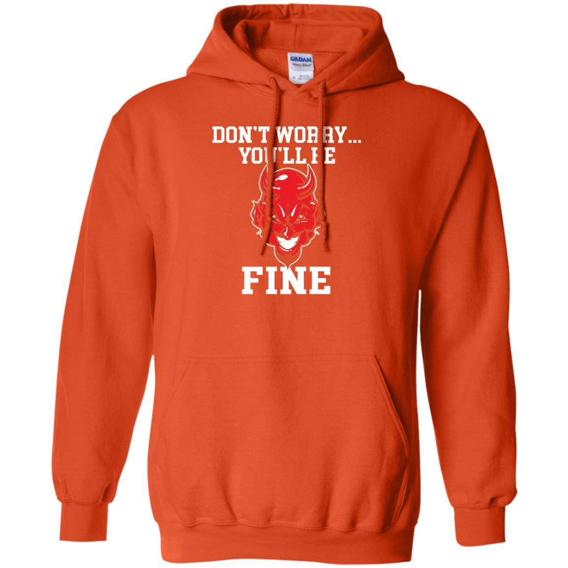 Don_t Worry You_ll Be Fine Shirt Orange