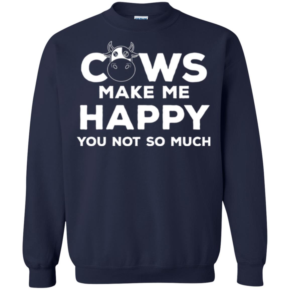Cows Lover T-shirt Cow Make Me Happy You Not So Much Navy
