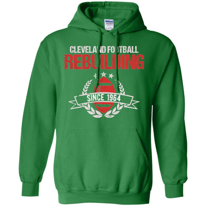 Brithday T-shirt Cleveland Football Rebuilding Since 1964 Irish Green