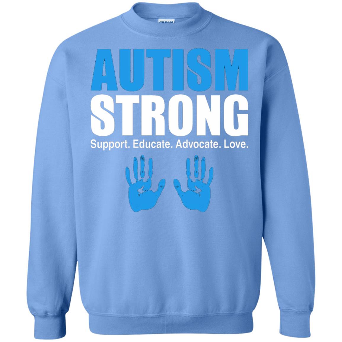 Autism Strong Support Educate Advocate Love T-shirt Carolina Blue