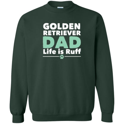 Daddy T-shirt Golden Retriever Dad Life Is Ruff Forest Green