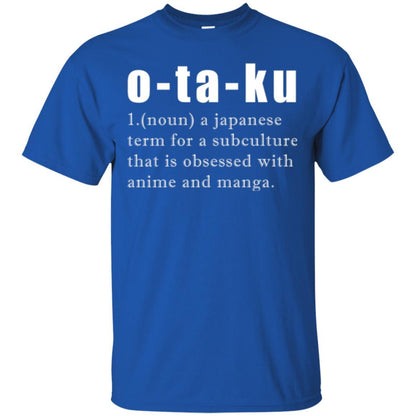 Otaku Definition T-shirt A Japanese Term For A Subculture Royal