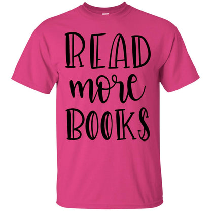 Read More Books Reading Book T-shirt Heliconia