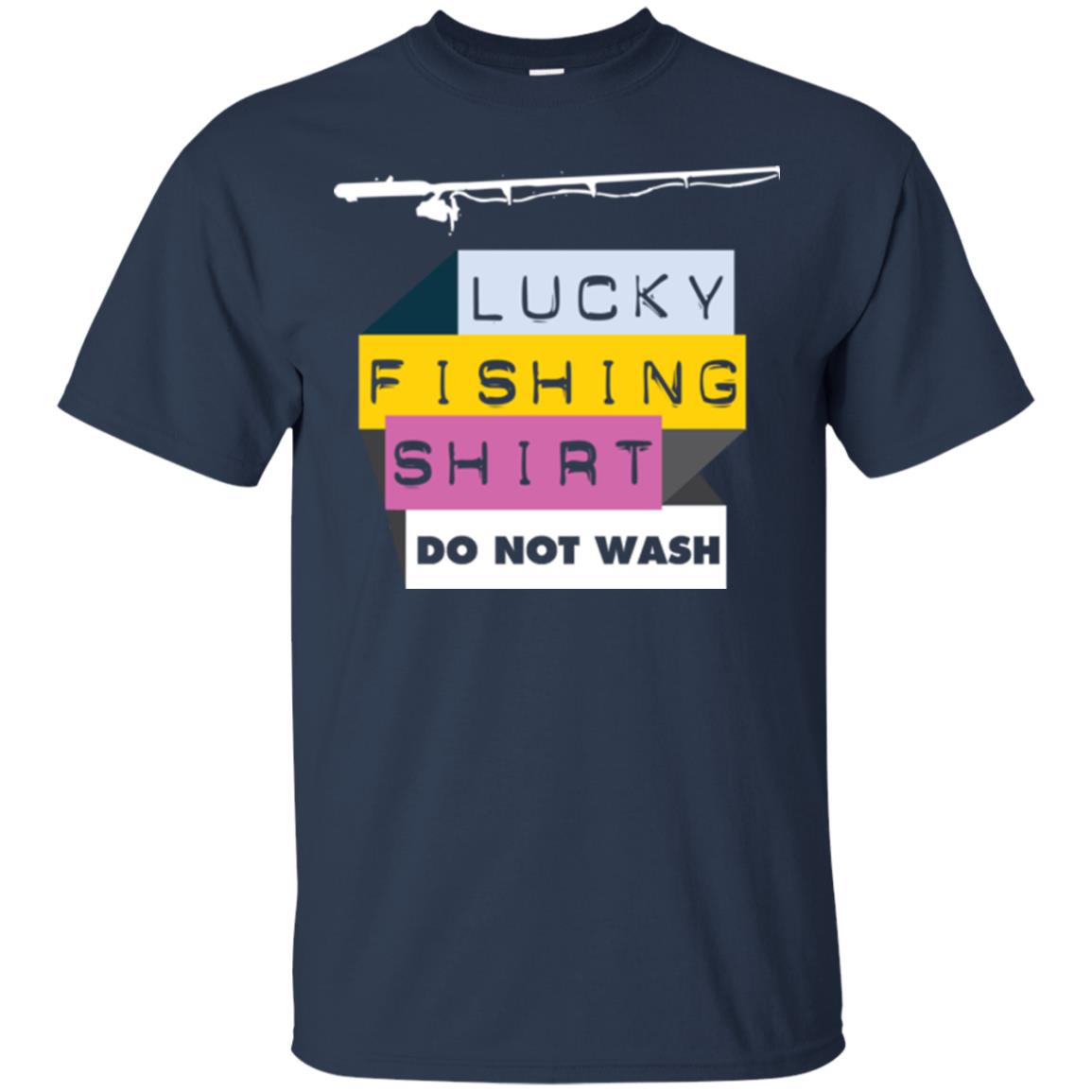Fisherman T-shirt Lucky Fishing Shirt Do Not Wash Navy
