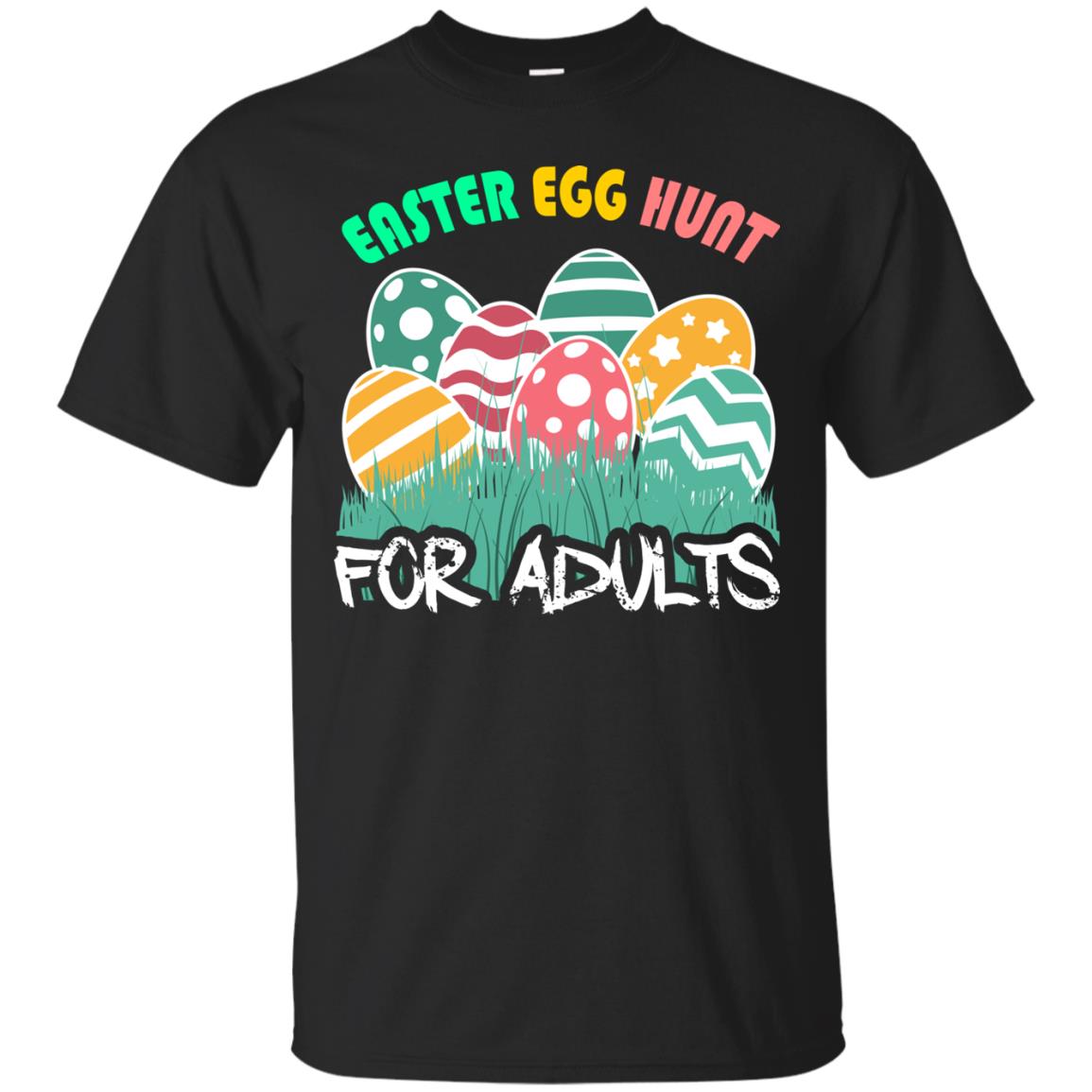 Easter Egg Hunt For Adults Easter Day T-shirt Black
