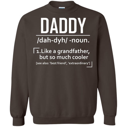 Daddy Like A Grandfather But So Much Cooler Shirt Dark Chocolate