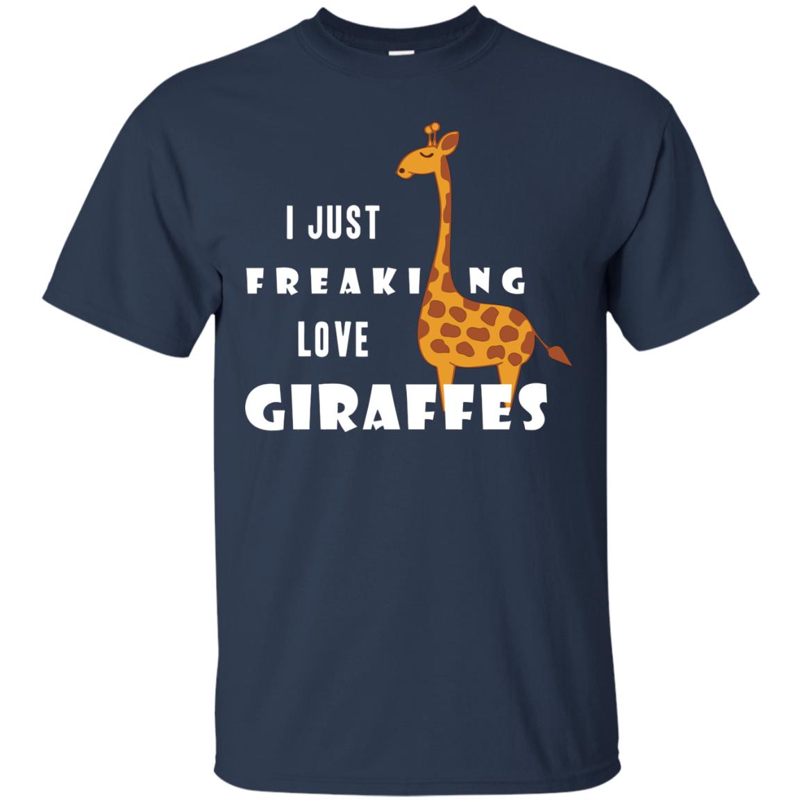 I Just Freaking Love Giraffes Shirt Navy