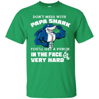 Don't Mess With Papa Shark You'll Get A Punch In The Face Very Hard Family Shark Shirt Irish Green