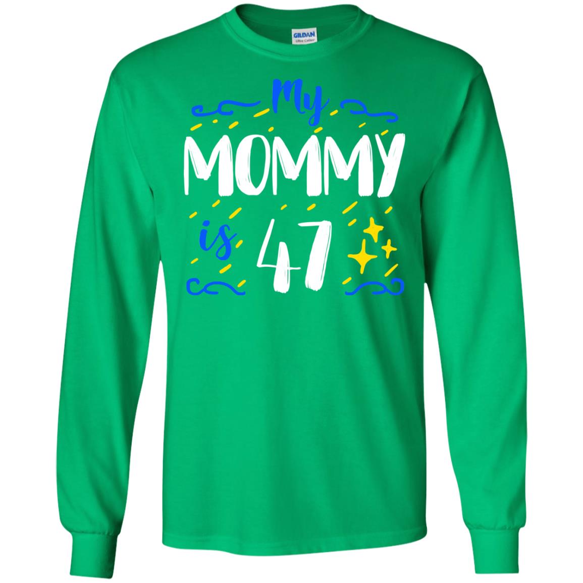 My Mommy Is 47 47th Birthday Mommy Shirt For Sons Or Daughters Irish Green