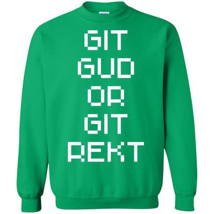 Video Game T-shirt Git Gud Or Git Rekt Irish Green