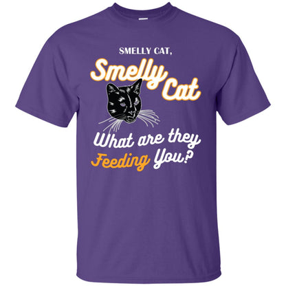 Smelly Cat What Are They Feeding You Cat Lovers Shirt Purple