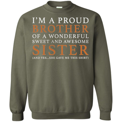 I_m A Proud Brother Of A Wonderful Sweet And Awesome Sister T-shirt Military Green