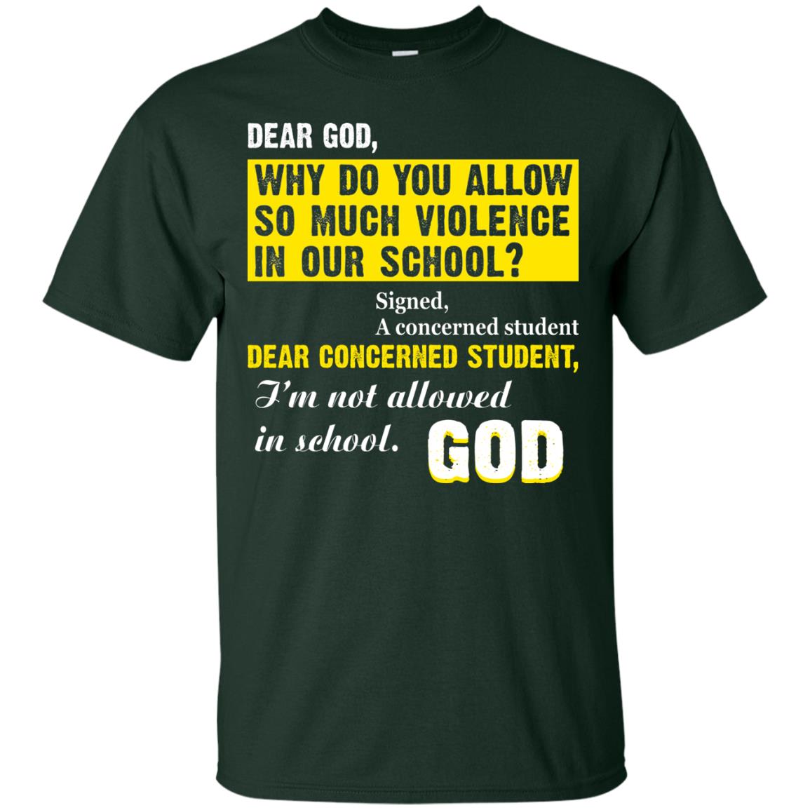 Anti Gun T-shirt Dear God Why Do You Allow So Much Violence In Our School Forest