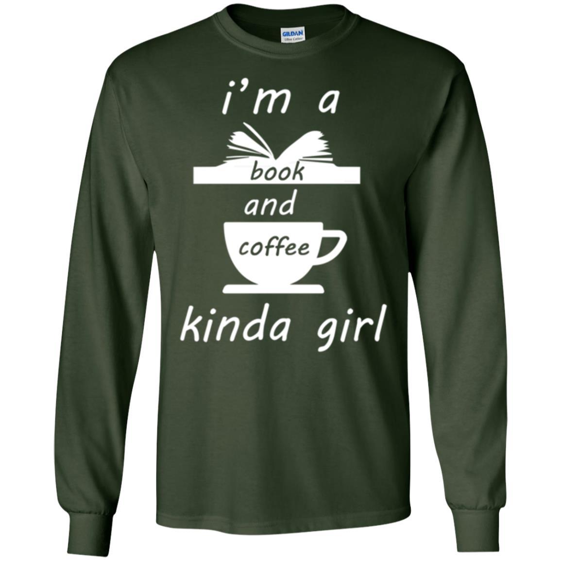 Book Lover T-shirt I'm A Book And Coffee Kinda Girl T-shirt Forest Green