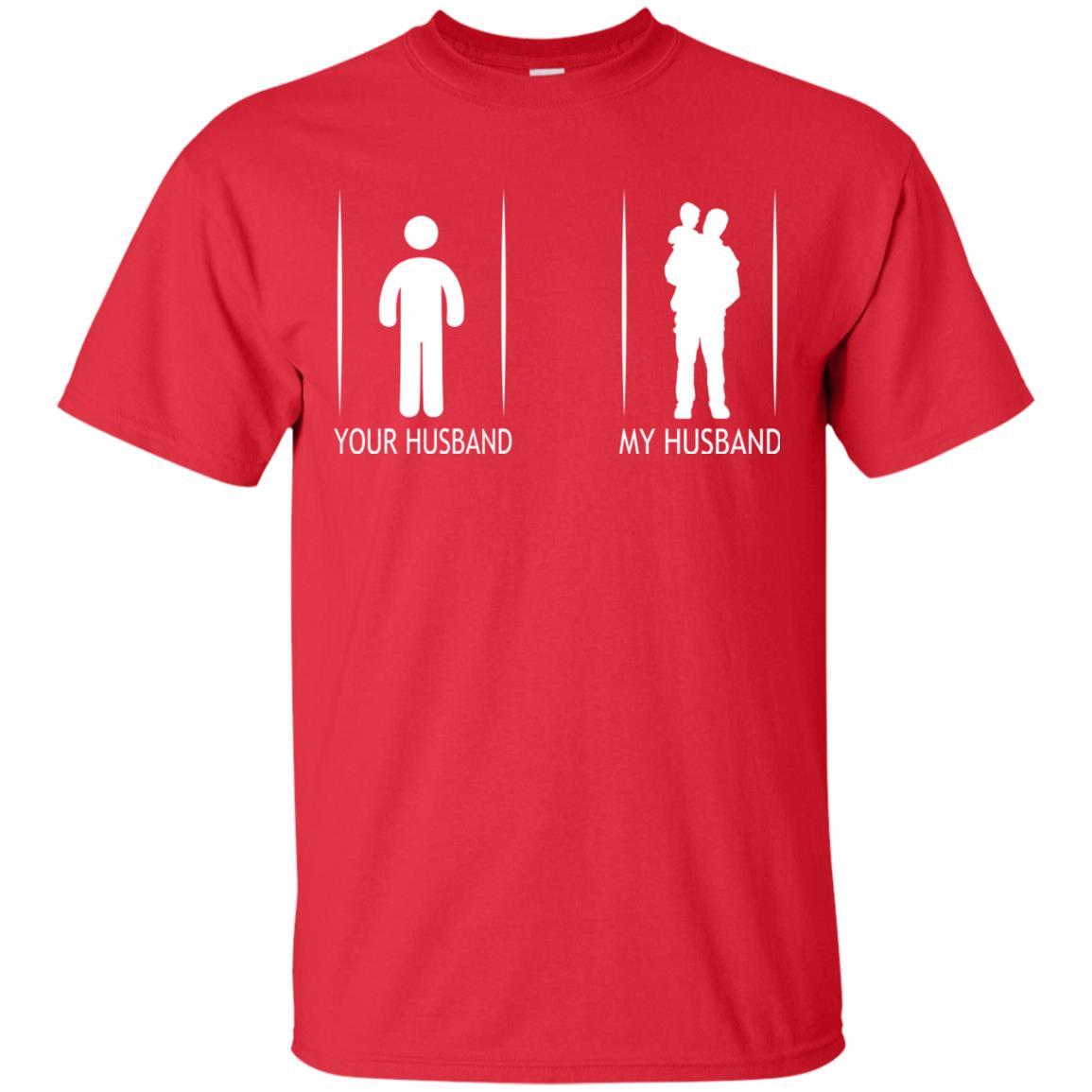 Your Husband My Husband With Baby Wife Shirt Red