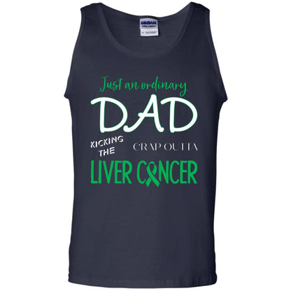 Just An Ordinary Dad Kicking The Crap Outta Liver Cancer Shirt Navy