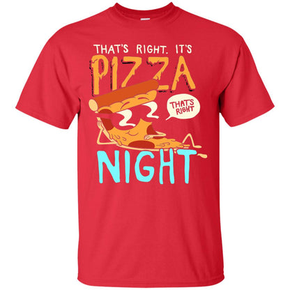 Pizza Lover Shirt That_s Right Pizza Night Red