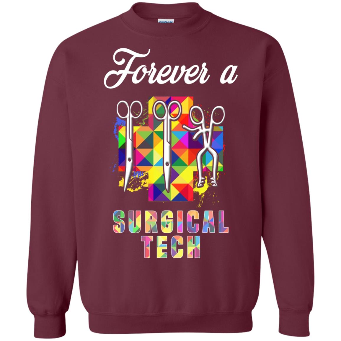 Forever A Surgical Tech Shirt Maroon
