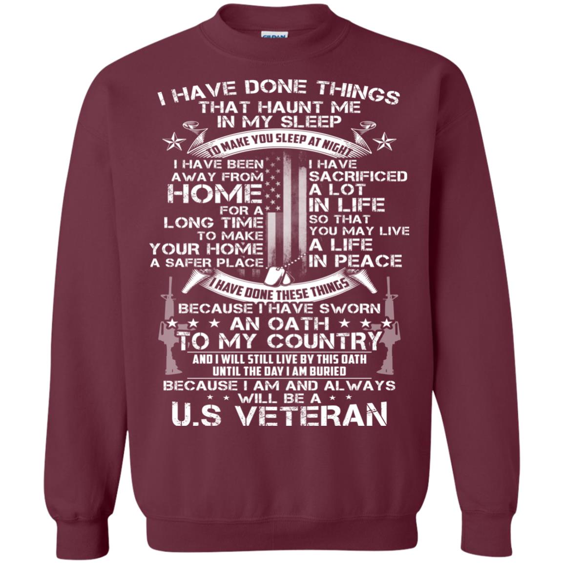 I Have Done Things That Haunt Me In My Sleep Us Veteran Shirt Maroon