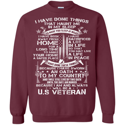 I Have Done Things That Haunt Me In My Sleep Us Veteran Shirt Maroon