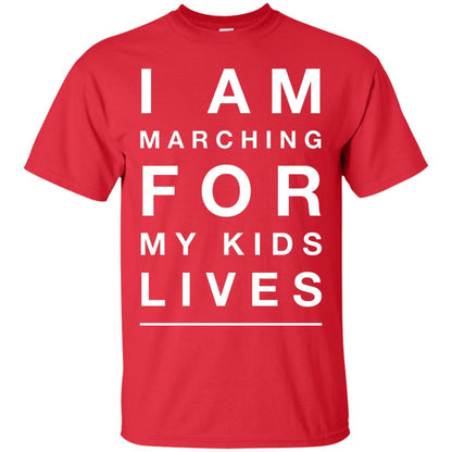 I Am Marching For My Kids Lives March Gun Control T-shirt Red