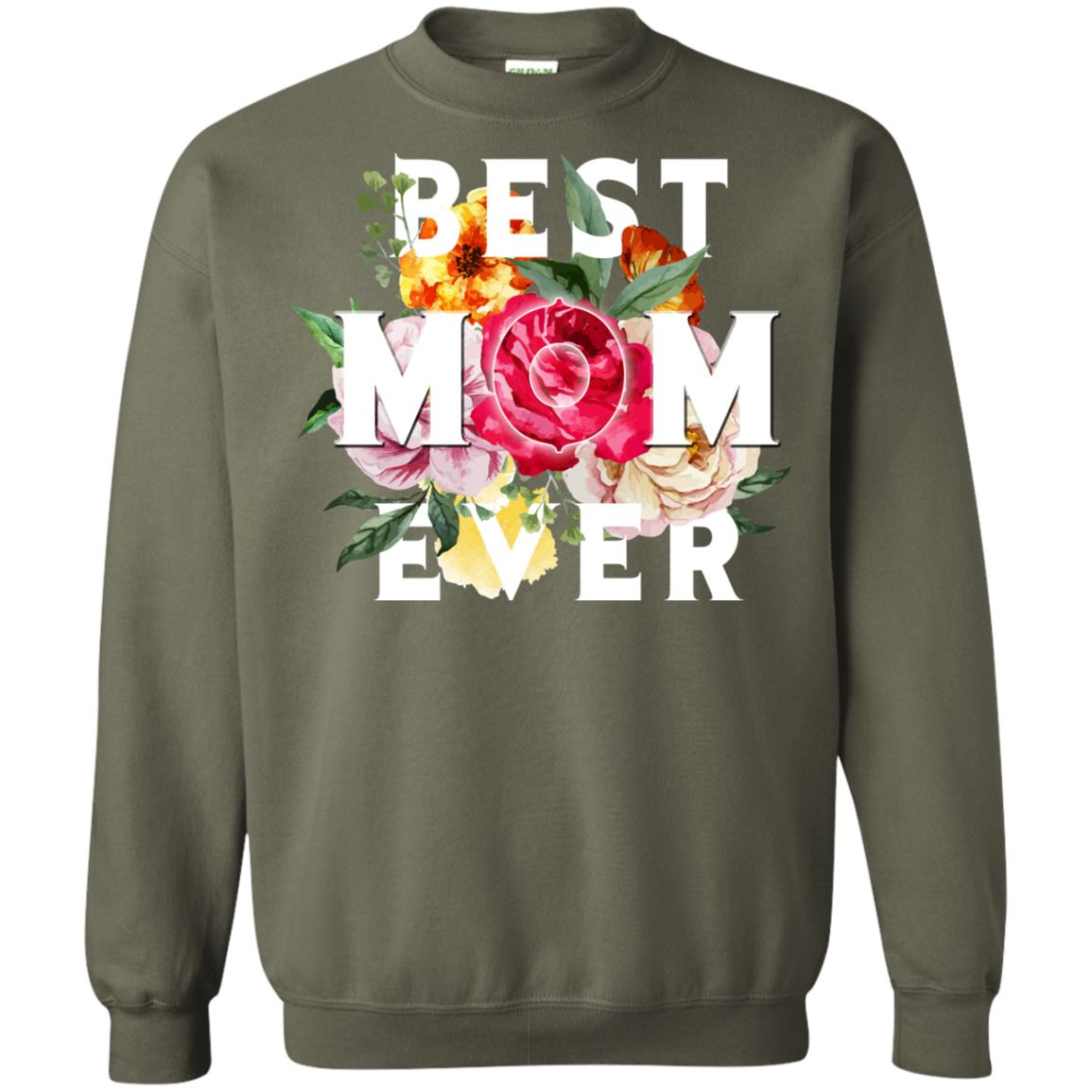 Best Mom Ever Mommy Shirt Military Green