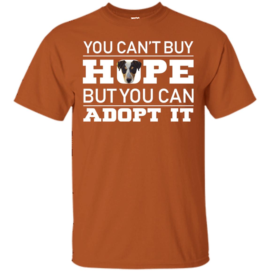 You Can_t Buy Hope But You Can Adopt It Dog Shirt Texas Orange
