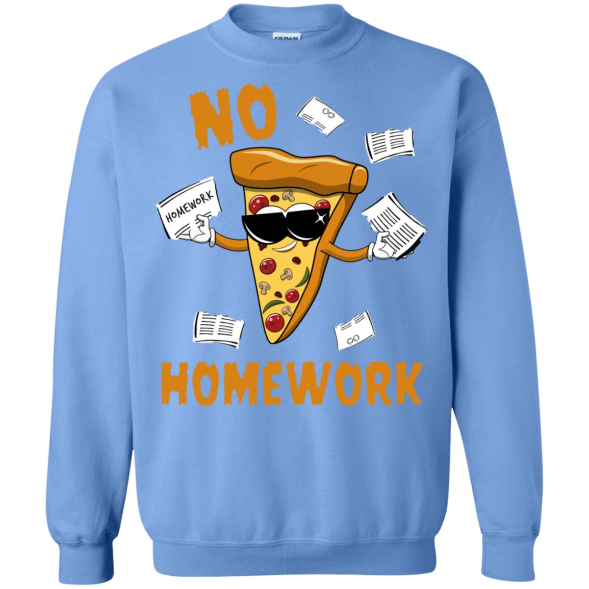No Homework Funny Pizza Shirt Carolina Blue