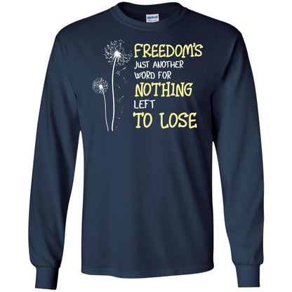 Freedom_s Just Another Word Nothing Left To Lose Shirt Navy
