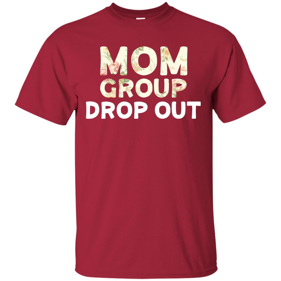 Mom Group Drop Out Shirt Mommy Mother's Day Cardinal