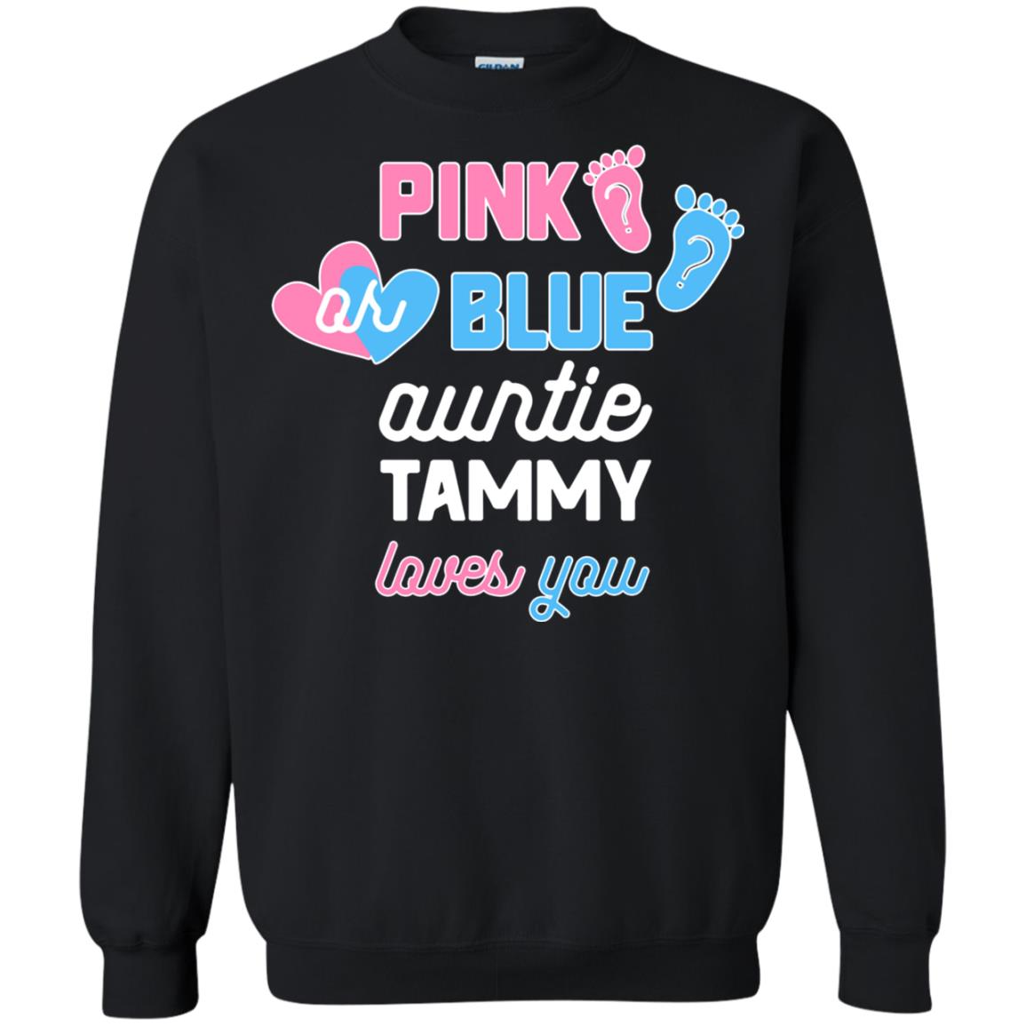 Gender Reveal Aunt Shirt Pink Or Blue Auntie Tammy Love You Black