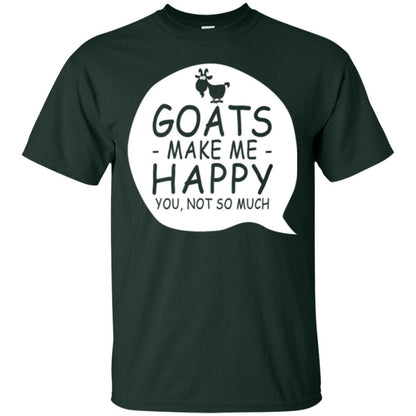 Goat Lover T-shirt Goat Make Me Happy You Not So Much Forest Green